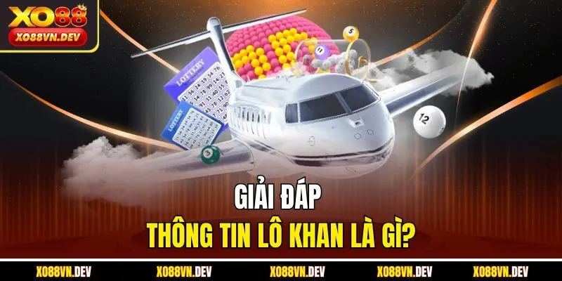giai-dap-thong-tin-lo-khan-la-gi