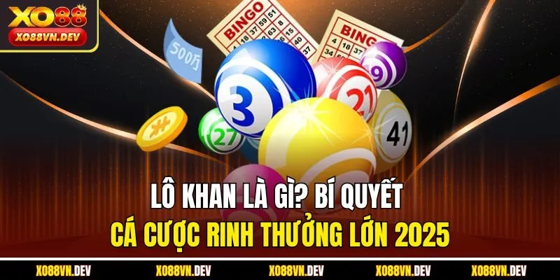 lô khan là gì